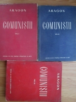Aragon - Comunistii (volumele 1-3)