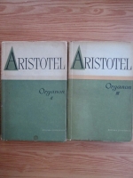 Aristotel - Organon (volumele 2, 3, Analitica Prima si secunda)