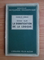 Charles Serrus - Essai sur la signification de la logique (1939)