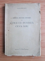 Constantin Noica - Schita pentru istoria lui Cum e cu putinta ceva nou (1940)