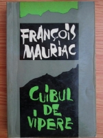 Francois Mauriac - Cuibul de vipere