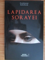 Freidoune Sahebjam - Lapidarea Sorayei