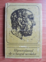 G. Bratescu - Hipocratismul de-a lungul secolelor
