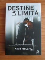 Katie McGarry - Destine la limita