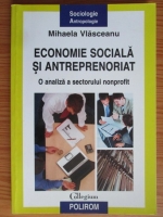 Anticariat: Mihaela Vlasceanu - Economie sociala si antreprenoriat