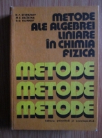 N. F. Stepanov - Metode ale algebrei liniare in chimia fizica