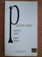 Anticariat: Paul-Louis Courier - Pamphlet des pamphlets. Pamfletul pamfletelor