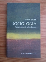 Steve Bruce - Sociologia. Foarte scurta introducere