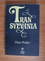 Titus Podea - Transylvania. Transilvania (editie bilingva romano-engleza)
