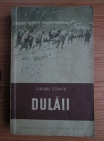 Zaharia Stancu - Dulaii