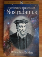 Ned Halley - The Complete Prophecies of Nostradamus