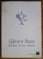 Gerard Bayo - Chant d'un autre