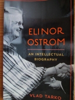 Vlad Tarko - Elinor Ostrom. An intellectual biography