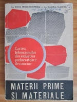 Ioana Negus-Dumitrescu - Materii prime si materiale in industria prelucratoare de cauciuc