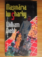William Diehl - Masinaria lui Sharky