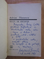 Adrian Paunescu - Viata de exceptii (cu autograful si dedicatia autorului)