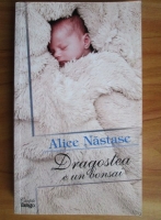 Alice Nastase - Dragostea e un bonsai