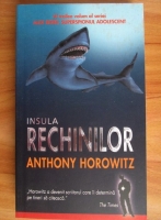 Anticariat: Anthony Horowitz - Insula rechinilor