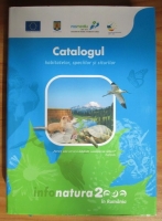 Catalogul habitatelor, speciilor si siturilor Natura 2000 in Romania