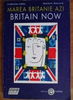 Anticariat: Catherine Addis - Marea Britanie azi. Britain now.
