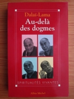 Dalai Lama - Au-dela des dogmes