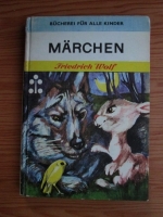 Friedrich Wolf - Marchen