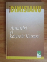 Anticariat: Gabriel Dimisianu - Amintiri si portrete literare