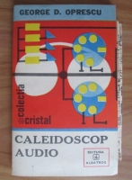 George D. Oprescu - Caleidoscop audio