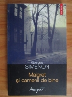Georges Simenon - Maigret si oamenii de bine