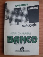 Anticariat: Henri Charriere - Banco