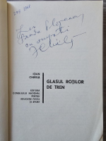 Anticariat: Ioan Chirila - Glasul rotilor de tren (cu autograf)