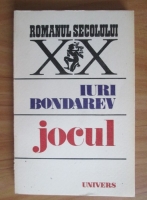Iuri Bondarev - Jocul