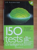 J. E. Klausnitzer - 150 tests d intelligence