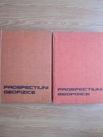 Liviu Constantinescu - Prospectiuni geofizice (2 volume)