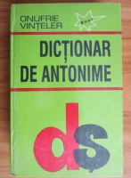 Anticariat: Onufrie Vinteler - Dictionar de antonime
