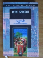 Petre Ispirescu - Legende sau basmele romanilor