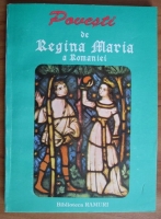 Regina Maria a Romaniei - Povesti