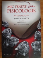 Anticariat: Serban Foarta - Mic tratat de pisicologie. Bucati feline in felii