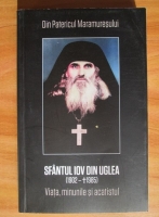 Anticariat: Sfantul Iov din Uglea (1902-1985) - Viata, minunile si acatistul