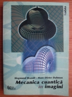 Siegmund Brandt - Mecanica cuantica in imagini