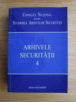 Silviu B. Moldovan - Arhivele Securitatii (volumul 4)