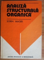 Anticariat: Sorin Mager - Analiza structurala organica