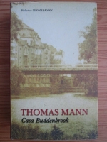 Thomas Mann - Casa Buddenbrook