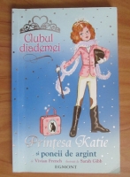 Vivian French - Clubul diademei. Printesa Katie si poneii de argint