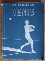 C. A. Zarjetchi - Tenis (Manual ajutator pentru sectiile Colectivelor Sportive)