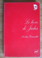 Nicolas Grimaldi - Le livre de Judas