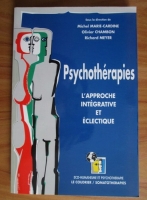 Michel Marie-Cardine - Psychotherapies. L approche integrative et eclectique