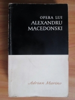 Anticariat: Adrian Marino - Opera lui Alexandru Macedonski