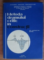 Anastasiu Emil - Metoda drumului critic in constructii