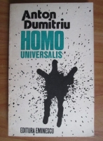 Anticariat: Anton Dumitriu - Homo universalis